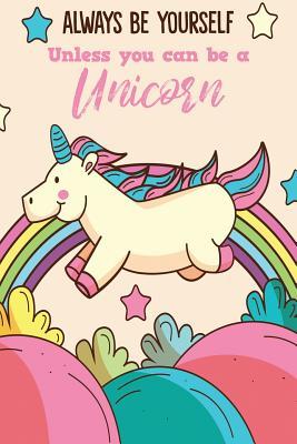 Read Always Be Yourself Unless You Can Be a Unicorn -  | PDF