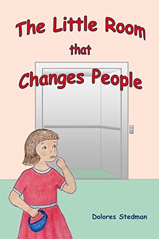 Download The Little Room that Changes People (An Early Learning Book Book 2) - Dolores Stedman | PDF