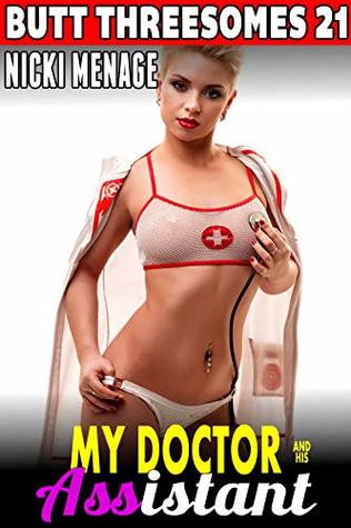 Read My Doctor & His Assistant : Butt Threesomes 21 (Threesome Erotica) - Nicki Menage file in ePub
