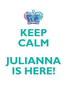 Read online KEEP CALM, JULIANNA IS HERE AFFIRMATIONS WORKBOOK Positive Affirmations Workbook Includes: Mentoring Questions, Guidance, Supporting You - Affirmations World file in ePub
