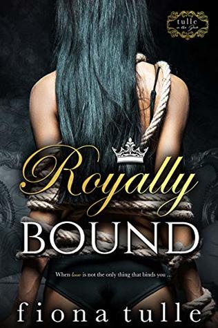 Read online Royally Bound (The Royal Court Series Book 1) - Fiona Tulle file in ePub