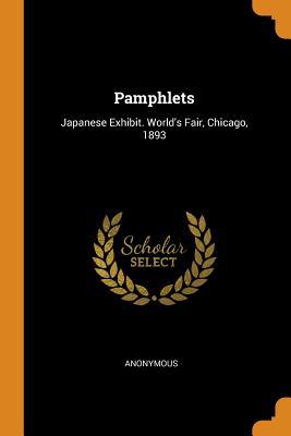 Read online Pamphlets: Japanese Exhibit. World's Fair, Chicago, 1893 - Anonymous | PDF