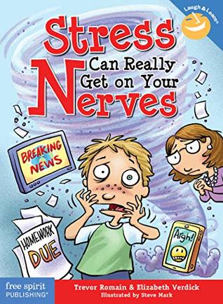 Download Stress Can Really Get on Your Nerves (Laugh & Learn®) - Trevor Romain | ePub