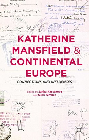 Download Katherine Mansfield and Continental Europe: Connections and Influences - Gerri Kimber file in ePub