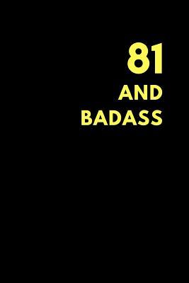 Read online 81 and Badass: Lined Notebook Journal to Write In, Birthday Gift (150 Pages) -  file in ePub