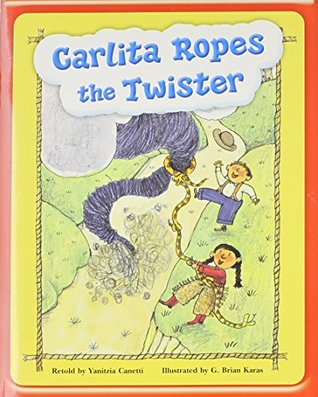 Read Steck-Vaughn Pair-It Premier: Student Reader Grade 2 Carlita Ropes the Twister - Steck-Vaughn file in PDF