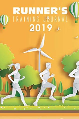 Download Running Journal 2019: Runner Daily-by-Day Logbook 2019, Runners Log Book, Running Training Journal, Daily Goals, Jogging for Weight Loss Plan, Daily  Weekly Calendar Planner 2019) (Volume 2) - Mary W. Publishing file in ePub