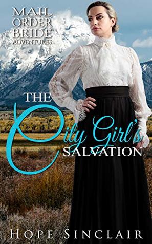 Download The City Girl's Salvation (Mail Order Adventures) - Hope Sinclair | ePub