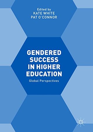 Read online Gendered Success in Higher Education: Global Perspectives - Kate White file in PDF