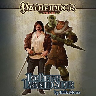 Download Pathfinder Tales: Two Pieces of Tarnished Silver - Erik Mona file in PDF