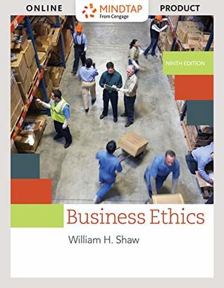 Read Mindtap Philosophy, 1 Term (6 Months) Printed Access Card for Shaw's Business Ethics: A Textbook with Cases, 9th - William H. Shaw file in ePub