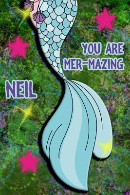 Read online You Are Mer-Mazing Neil: Wide Ruled Composition Book Diary Lined Journal Green with Mermaid Tail - Lacy Shwimmer file in ePub