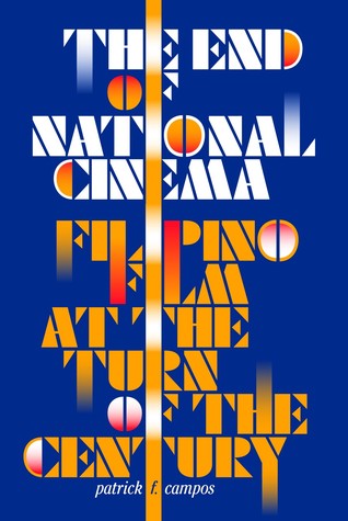 Download The End of National Cinema: Filipino Film at the Turn of the Century - Patrick F. Campos file in PDF