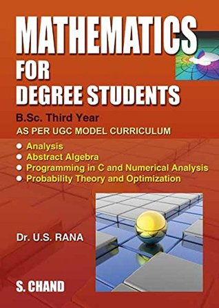 Read online Mathematics for Degree Students (For B.Sc. Third Year) - Rana U.S. file in ePub