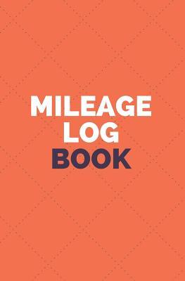 Read online Mileage Log Book: Vehicle Mileage Tracking Log Book for Taxes Business (Volume 2) -  file in PDF