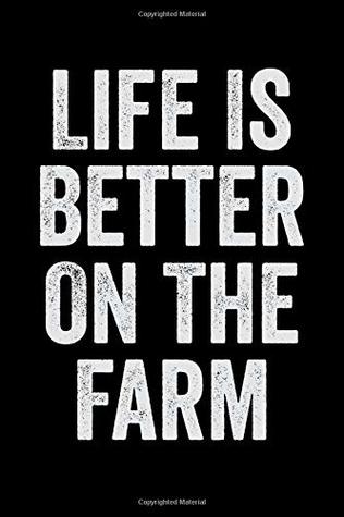 Read Life Is Better On The Farm: Farm Life Lover's gift For intended for Sketch, Drawing, Doodling, Painting, Writing, School, Class and Home - Farming lovers Printing House | ePub