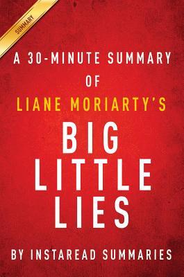 Download Summary of Big Little Lies: By Liane Moriarty - Includes Analysis - Instaread Summaries file in ePub