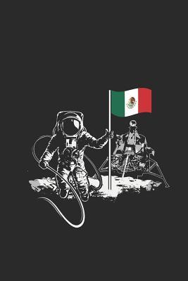 Download Mexico Flag - Moon Apollo: Small Lined Notebook (6 X 9 -120 Pages) - Gift Idea For Cinco De Mayo Celebration - Mexico Publishing file in ePub