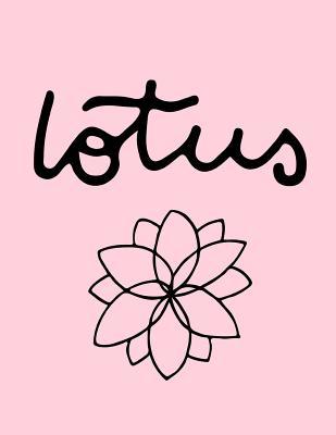 Read Lotus: The Ultimate 3 Month Daily Yoga Practice Schedule Notebook Is an 8.5X11 100 Page Journal For: Tracking Your Progress And Loves Hot Yoga, Yoga Classes At The Gym or Paddle Board Yoga. - Divine Mountain Veda file in ePub