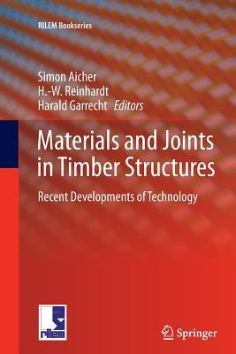 Read Materials and Joints in Timber Structures: Recent Developments of Technology - Simon Aicher | ePub