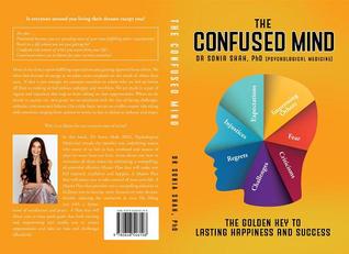 Download The Confused Mind: The Golden Key to Achieve Lasting Happiness and Success - Sonia Shah | PDF