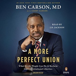 Download A More Perfect Union: What We the People Can Do to Reclaim Our Constitutional Liberties - Ben Carson | ePub