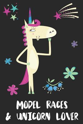 Read Model Races & Unicorn Lover: Blank Lined Notebook Journal Gift Idea - Uniqueloves Publishing file in ePub