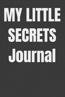 Download My Little Secrets Journal: Take notes about every secret you have to this journal. Never forget that little secret, password or hint that only you know. Also, keep it safe! - Ruy R file in PDF