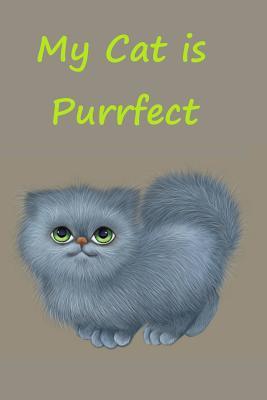 Download My Cat Is Purrfect: Blank lined journal - cute kitten cover - gift for all ages -  | ePub