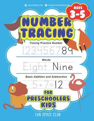 Read Number Tracing for Preschoolers Kids Ages 3-5: Tracing Practice Number, Words, Basic Addition and Subtraction - Nancy Dyer | ePub