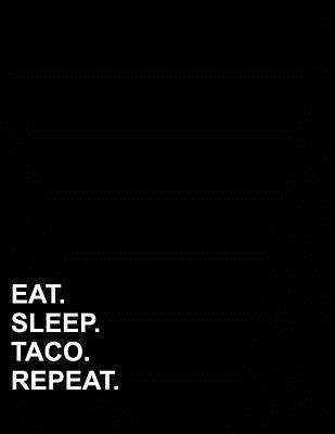 Download Eat Sleep Taco Repeat: Graph Paper Notebook: 1 cm Squares, Blank Graphing Paper with Borders -  file in ePub