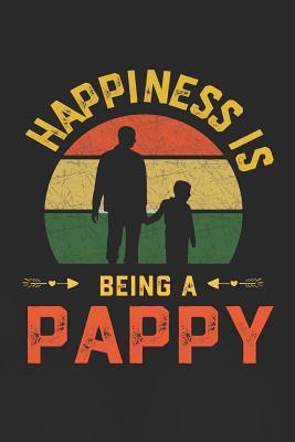 Read online Hapiness Is Being A Pappy: Family life Grandpa Dad Men love marriage friendship parenting wedding divorce Memory dating Journal Blank Lined Note Book Gift -  | PDF