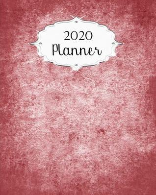 Read online 2020 Planner: Red Daily, Weekly & Monthly Calendars January through December #7 - Jml Studios | PDF