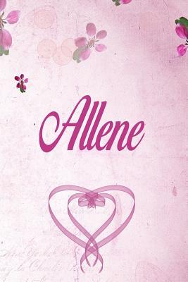 Read Allene: Personalized Name Notebook/Journal Gift For Women & Girls 100 Pages (Pink Floral Design) for School, Writing Poetry, Diary to Write in, Gratitude Writing, Daily Journal or a Dream Journal. - Personalized Name Publishers file in ePub