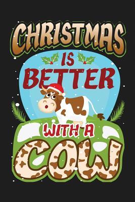 Read Christmas Is Better With A Cow: 6x9 120 Page Christmas Keepsake Journal - Red Glass Publishing | ePub