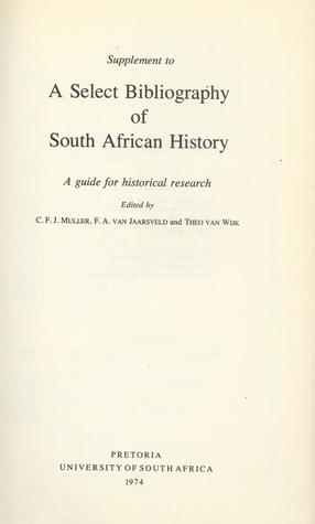 Read online Supplement to A select bibliography of South African history : a guide for historical research - C.F.J. Muller file in ePub
