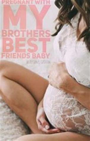 Download Pregnant with my brother's best friend's baby - Maria Montana | ePub