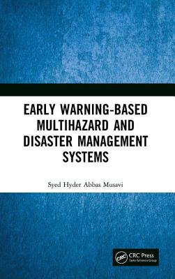 Read Early Warning-Based Multihazard and Disaster Management Systems - Syed Hyder Abbas Musavi file in PDF