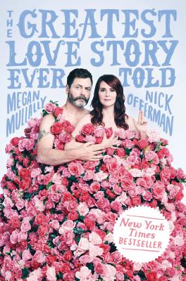 Download The Greatest Love Story Ever Told: An Oral History - Megan Mullally | ePub