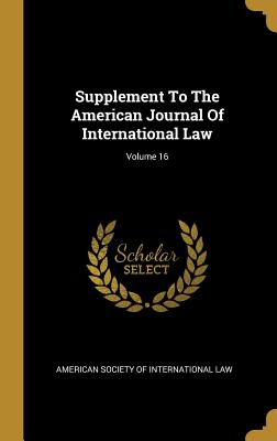 Read Supplement to the American Journal of International Law; Volume 16 - American Society of International Law | PDF