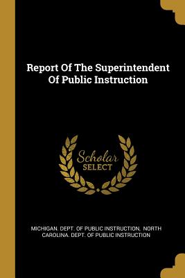 Download Report Of The Superintendent Of Public Instruction - Michigan Dept of Public Instruction file in PDF