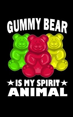 Read online Gummy Bear Is My Spirit Animal: Journal Book Gift - Marko Marcus file in PDF