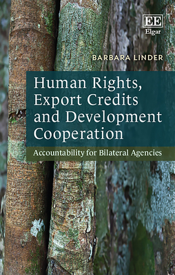 Read Human Rights, Export Credits and Development Cooperation: Accountability for Bilateral Agencies - Barbara Linder file in ePub