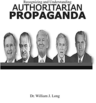 Read Recognizing and Understanding Authoritarian Propaganda (1) - William Long | ePub