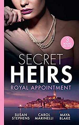 Read Secret Heirs: Royal Appointment: A Night of Royal Consequences / The Sheikh's Baby Scandal / The Sultan Demands His Heir - Susan Stephens file in ePub