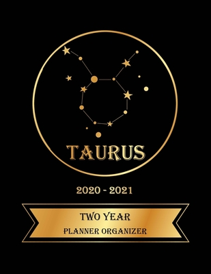 Full Download Two Year Planner Organizer: 2 Year Weekly Pocket Planner with 24 Month Calendar for Academic Agenda Schedule. Taurus Zodiac sign Golden and Black Cover - Christopher Garrick file in PDF