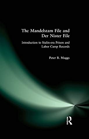 Read The Mandelstam File and Der Nister File: Introduction to Stalin-era Prison and Labor Camp Records - Peter B. Maggs file in PDF