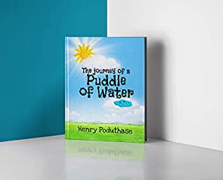 Download The journey of a puddle of water (Kids educational series Book 1) - Henry Poduthase file in ePub