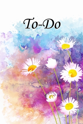 Download To-Do: To Do List Undated Notebook, Daily Work Task Checklist, Daily Task Planner, Checklist Planner School Home Office Time Management Flower And Watercolor Background Cover - Norman M Pray | ePub