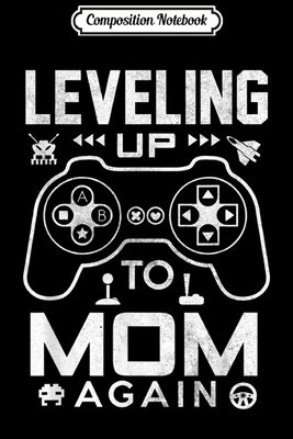 Read Online Composition Notebook: Gamer Mom Leveling Up To Mom Again Family Gift Journal/Notebook Blank Lined Ruled 6x9 100 Pages -  file in PDF